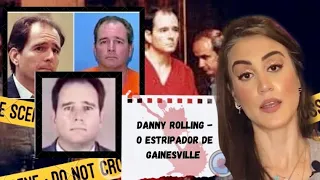 Danny Rolling - O Estr!pador de Gainesville