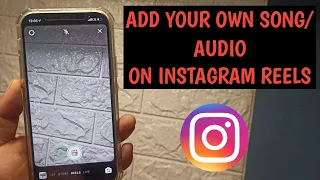 How To Add Your Own Custom Song/Music/Audio On Reels Instagram