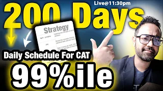 200 Days CAT 2024 Preparation Plan | CAT exam Strategy | Daily schedule for MBA preparation.