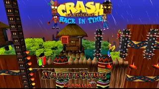 Crash Bandicoot - Back In Time Fan Game: Custom Level: Native Time By Carmelo16