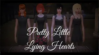 Pretty Little Lying Hearts (Ep. 2: If At First You Don't Succeed, Lie, Lie Again)