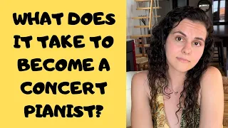 HOW DO YOU BECOME A CONCERT PIANIST? // Can Anyone Become A Concert Pianist - My Honest Opinion