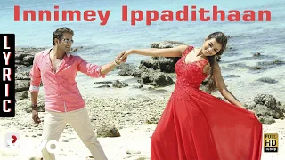 Innimey Ippadithaan - Title Track Lyric | Santhanam, Ashna Zaveri