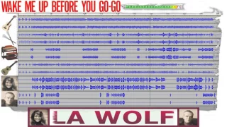 La Wolf: Wake Me Up Before You Go-Go