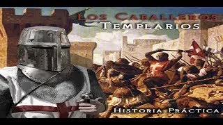 Los Caballeros Templarios - Historia Práctica - Bully Magnets - Historia Documental