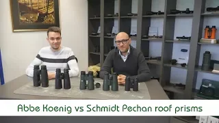 Abbe Koenig roof prisms VS Schmidt Pechan roof prisms | Optics Trade Debates