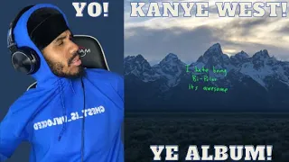 Kanye West - Ye Album (Reaction) OMG MY THOUGHTS WERE EVERYWHERE!!!