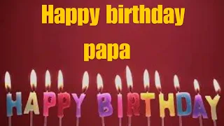 Happy Birthday song for papa -  Birthday wishes for your father - Beautiful voice singin papa (2024)