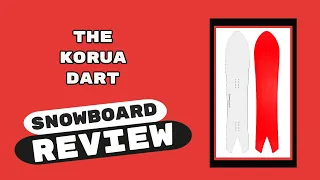 The Korua Dart Snowboard Review