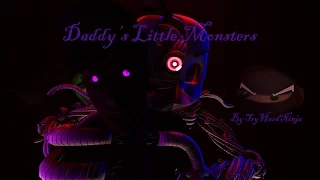 [FNAF SFM] Daddy's Little Monsters | 1,000 Subs Special