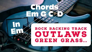 Rock Backing Track in E - Outlaws Green Grass & High Tides Chords -Fast Part in the 2nd Half