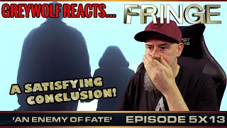 Fringe - Episode 5x13 'An Enemy Of Fate' | REACTION & REVIEW
