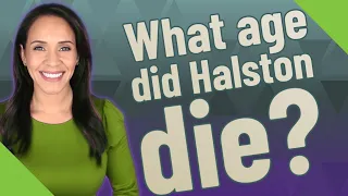 What age did Halston die?