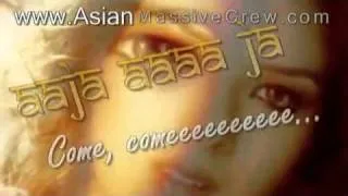 ★ ♥ ★ Jhalak Diklaja lyrics + Translation 2006★www.Asian-Massive-Crew.com★ ♥ ★