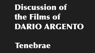 The Films of Dario Argento 7: Tenebrae