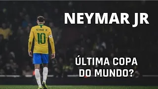 NEYMAR DIZ SER SUA ÚLTIMA COPA DO MUNDO EM 2022 !!