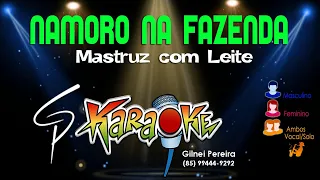 Karaokê Mastruz com Leite - Namoro na Fazenda