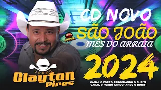 CLEYTON PIRES - CD NOVO SÃO JOÃO MÊS DO ARRAIÁ JUNHO (2024)