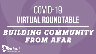 COVID 19   Virutal Roundtable   Building Community From Afar April 7 2020