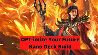 Kano, Dracai of Aether Deck Build [OPT-imize Your Future]