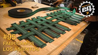 Fabricamos los asientos #95 Temporada 3