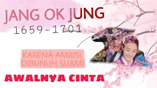 KISAH HIDUP JANG OK JUNG SELIR YANG BERAMBISI JADI RATU