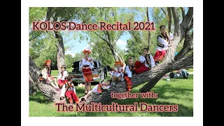 Ukrainian Dance Recital -2021-  Regina Saskatchewan - KOLOS Dance Ensemble 💕