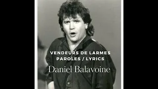 Daniel Balavoine Vendeurs de larmes lyrics subtitles English paroles en anglais et français