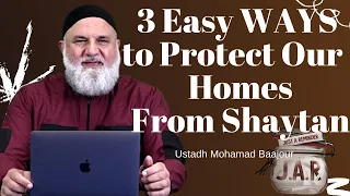 JAR #21 | 3 Easy WAYS to Protect Our Homes From Shaytan | Ustadh Mohamad Baajour