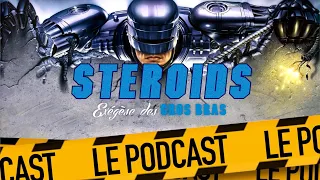 ROBOCOP 2 : STEROIDS - LE PODCAST