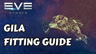 The Powerful Gila - Ship Fitting Guide | EVE Echoes