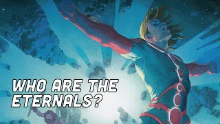 The Eternals, Explained!