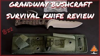 Grand Way Bushcraft  Knife Review