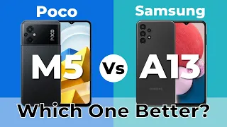 Samsung A13 VS Poco M5 | Entry Level Smartphone Specs Comparison | Samsung Galaxy vs POCO 2022