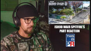 Ishod Wair Spitfire's Part Reaction