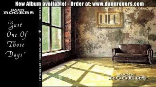 DANN ROGERS ~ One Of Those Days - Promo