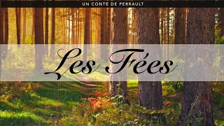 Contes de Perrault #1 - Les Fées