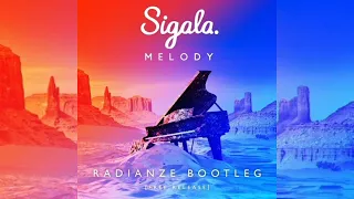 Sigala - Melody (Radianze Hardstyle Bootleg) [FREE RELEASE]