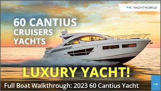 2023 Cruisers Yachts 60 Cantius Full Walkthrough Review