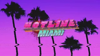 Hotline Miami Soundtrack ~ Daisuke