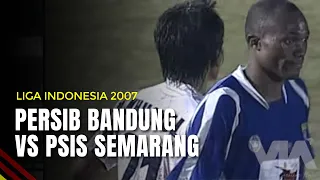 Persib Bandung VS PSIS Semarang | Liga Indonesia 2007