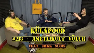 #218 - Ametlikult Võlur feat. Mikk Sügis