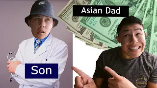 Asian dads when their son doesn't want to become a doctor