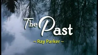 The Past - Ray Parker (KARAOKE VERSION)