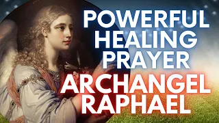 Archangel Raphael Prayer To Receive Healing Today!