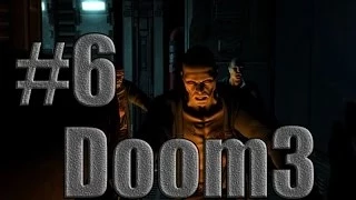 DOOM 3 #6 Пауки,Ненавижу Пауков