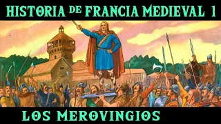 Medieval France 1: The Merovingian Franks - From Salian Franks to the Lazy Kings (Roi fainéant)