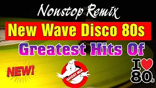 Greatest Hits of New Wave Disco 80s Nonstop Remix