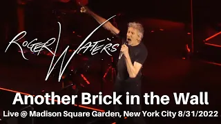 Roger Waters - Another Brick in the Wall (Part 2 and 3) LIVE @ Madison Square Garden NYC 8/31/2022