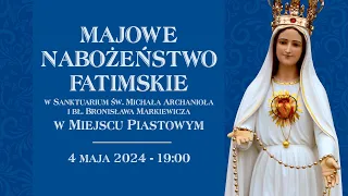 Nabożeństwo Fatimskie - maj 2024 #naŻywo